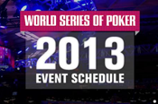 A Closer Look at the WSOP 2013 Schedule